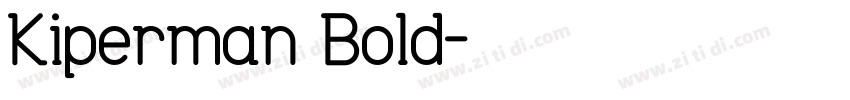Kiperman Bold字体转换